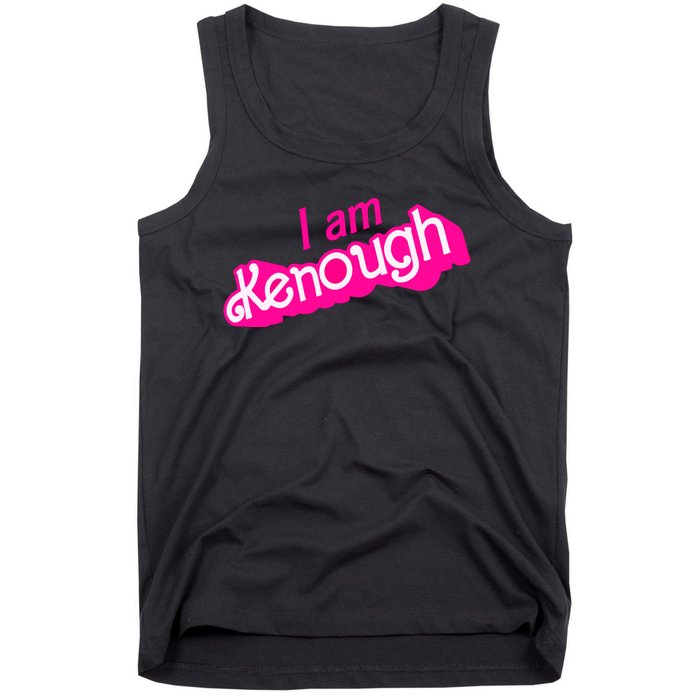 I Am Kenough Funny I Am Kenough For Men Tank Top