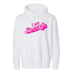 I Am Kenough Funny I Am Kenough For Men Garment-Dyed Fleece Hoodie