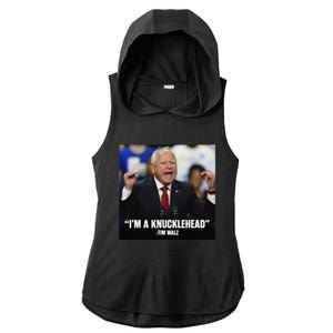 I’M A Knucklehead At Times Ladies PosiCharge Tri-Blend Wicking Draft Hoodie Tank