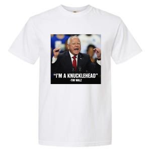 I’M A Knucklehead At Times Garment-Dyed Heavyweight T-Shirt