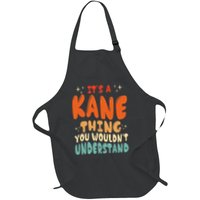 ItS A Kane Thing You WouldnT Understand Retro Groovy 80S Full-Length Apron With Pockets