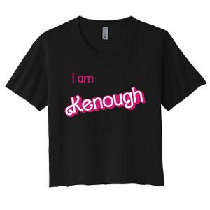 I Am Kenough Ken Enough Women's Crop Top Tee