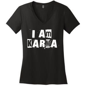 I Am Karma Women's V-Neck T-Shirt