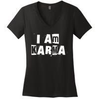 I Am Karma Women's V-Neck T-Shirt