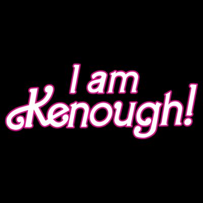 I Am Kenough T-Shirt