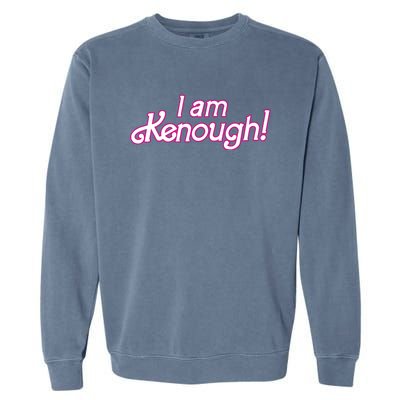 I Am Kenough Garment-Dyed Sweatshirt