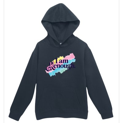 I Am Kenough Ken Doll Funny Fan Lover Urban Pullover Hoodie