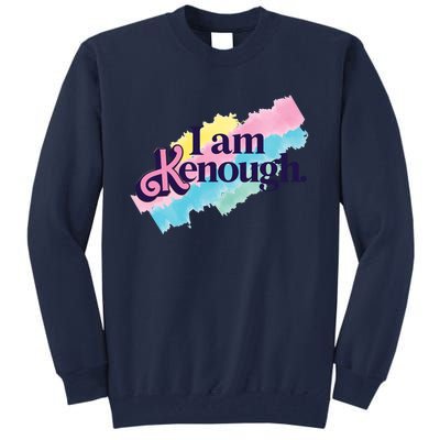 I Am Kenough Ken Doll Funny Fan Lover Tall Sweatshirt