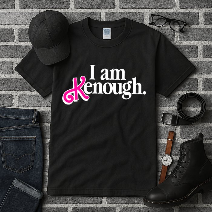 I Am Kenough Enough Tall T-Shirt