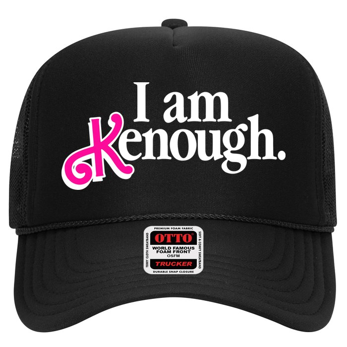I Am Kenough Enough Trucker Hat