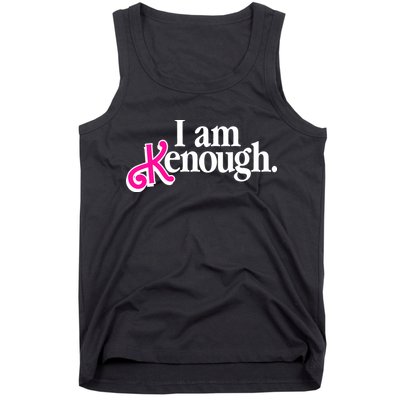 I Am Kenough Enough Tank Top