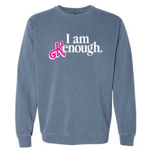 I Am Kenough Enough Garment-Dyed Sweatshirt