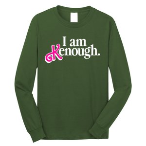 I Am Kenough Enough Long Sleeve Shirt