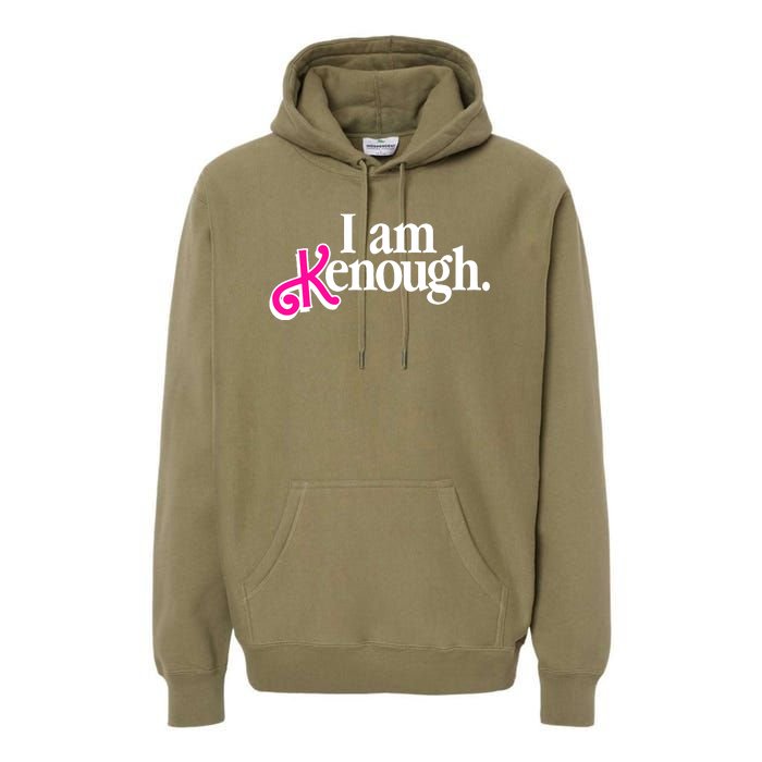 I Am Kenough Enough Premium Hoodie