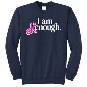 I Am Kenough Enough Sweatshirt