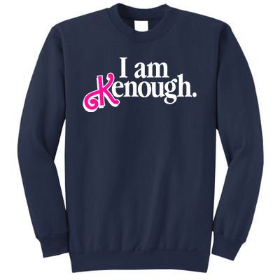 I Am Kenough Enough Sweatshirt