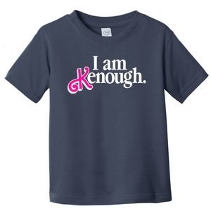 I Am Kenough Enough Toddler T-Shirt