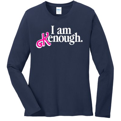 I Am Kenough Enough Ladies Long Sleeve Shirt