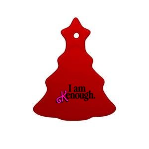 I Am Kenough Enough Ceramic Tree Ornament