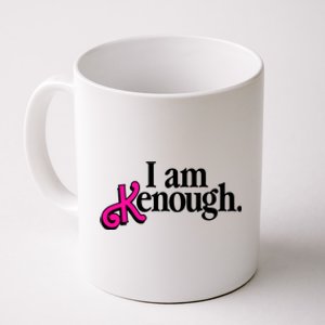 I Am Kenough Enough Coffee Mug