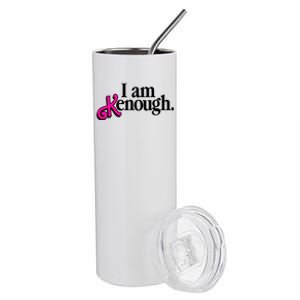 I Am Kenough Enough Stainless Steel Tumbler