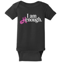 I Am Kenough Funny I Am Kenough For Men Baby Bodysuit