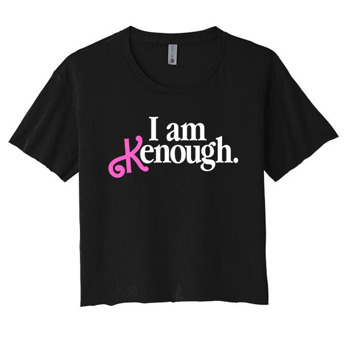 I Am Kenough Funny I Am Kenough For Men Women's Crop Top Tee