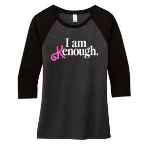 I Am Kenough Funny I Am Kenough For Men Women's Tri-Blend 3/4-Sleeve Raglan Shirt