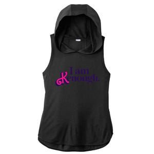 I Am Kenough For Men Women Ladies PosiCharge Tri-Blend Wicking Draft Hoodie Tank