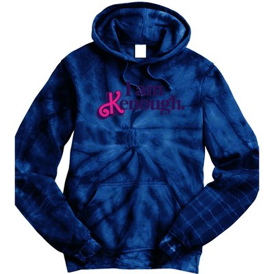 I Am Kenough For Men Women Tie Dye Hoodie