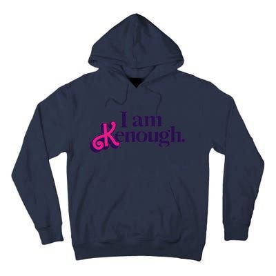 I Am Kenough For Men Women Tall Hoodie