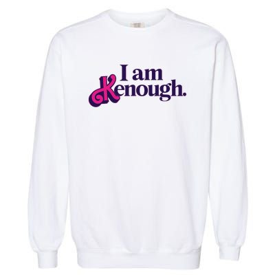 I Am Kenough For Men Women Garment-Dyed Sweatshirt