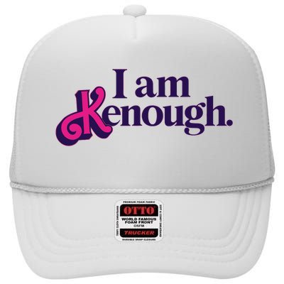 I Am Kenough For Men Women High Crown Mesh Back Trucker Hat