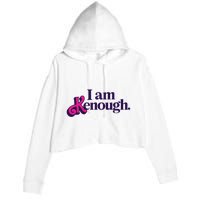 I Am Kenough For Men Women Crop Fleece Hoodie