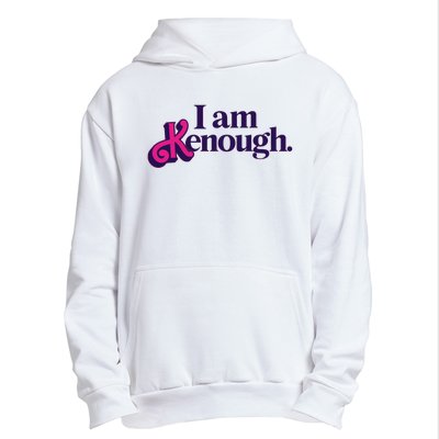 I Am Kenough For Men Women Urban Pullover Hoodie