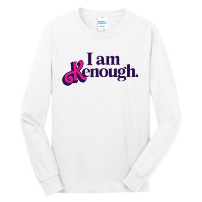 I Am Kenough For Men Women Tall Long Sleeve T-Shirt