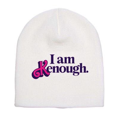 I Am Kenough For Men Women Short Acrylic Beanie