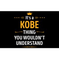 Its A K.O.B.E Thing You Wouldnt Understand Cool Bumper Sticker