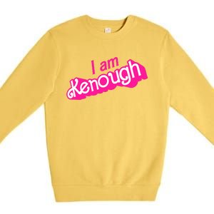 I Am Kenough Kenough Premium Crewneck Sweatshirt