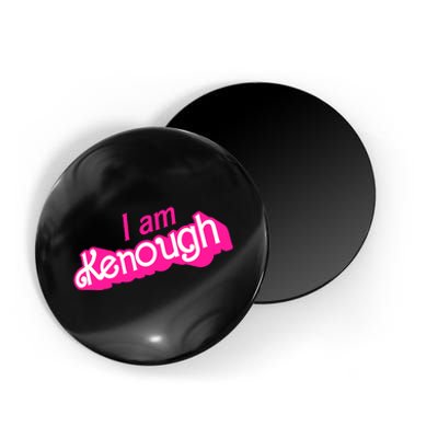 I Am Kenough Kenough Magnet