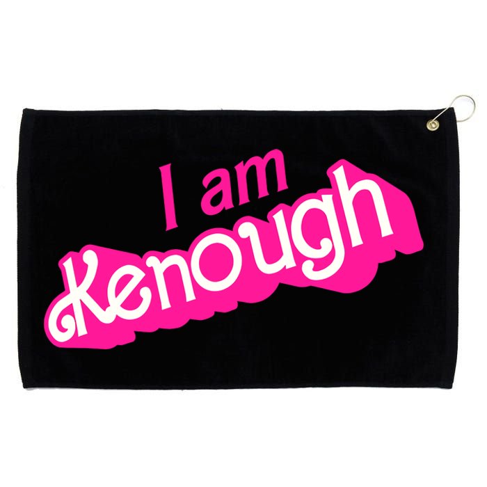 I Am Kenough Kenough Grommeted Golf Towel