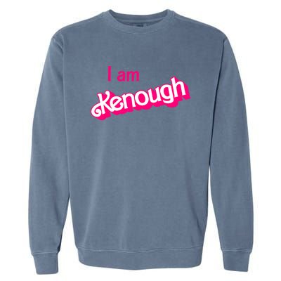 I Am Kenough Trendy Design Garment-Dyed Sweatshirt