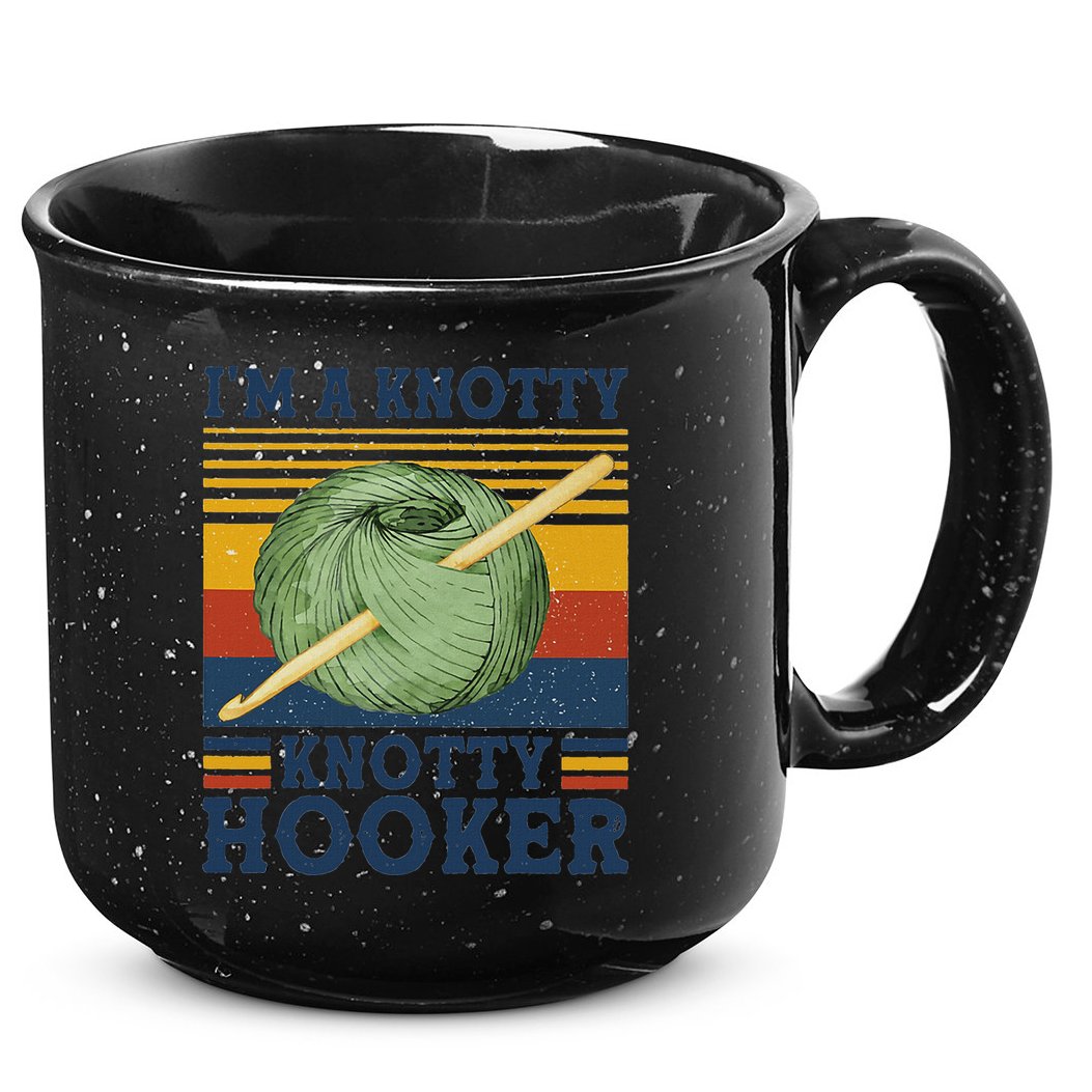 IM A Knotty Knotty Hooker Crochet And Knitting Vintage 15oz Campfire Ceramic Mug