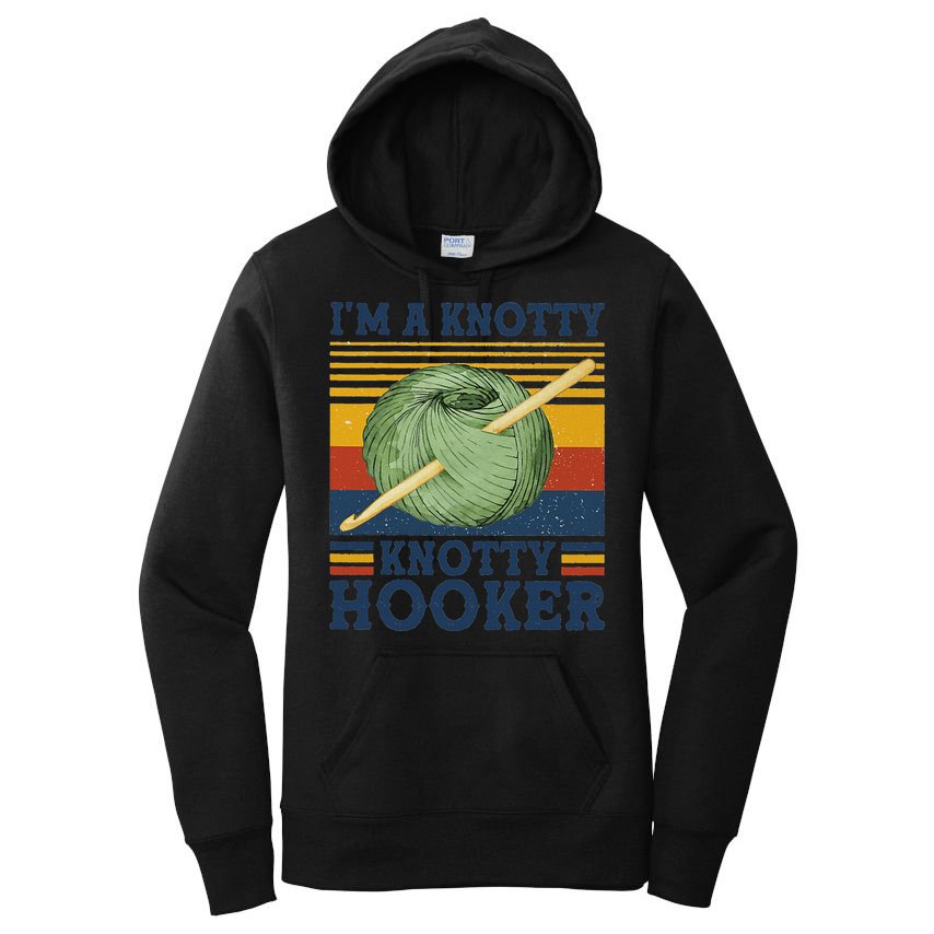 IM A Knotty Knotty Hooker Crochet And Knitting Vintage Women's Pullover Hoodie