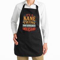 ItS A Kane Thing You WouldnT Understand Full-Length Apron With Pockets