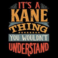 ItS A Kane Thing You WouldnT Understand Full-Length Apron With Pockets