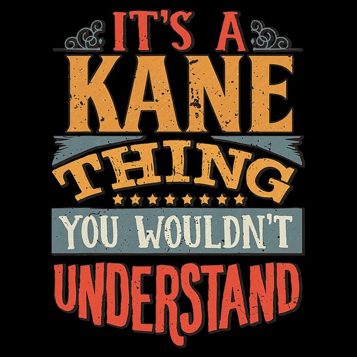 ItS A Kane Thing You WouldnT Understand Full-Length Apron With Pockets