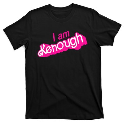 I Am Kenough Funny I Am Kenough T-Shirt