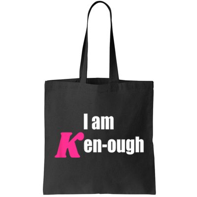 I Am Kenough Kenough Trending Tote Bag