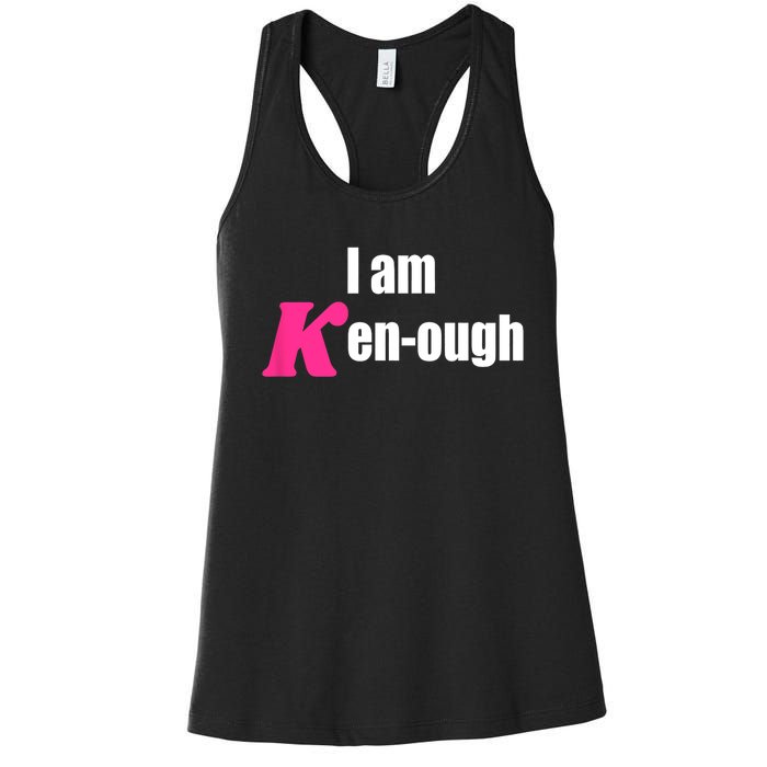 I Am Kenough Kenough Trending Women's Racerback Tank